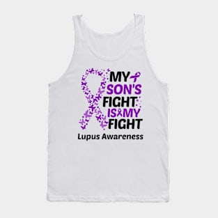 My Sons Fight Is My Fight Lupus Awareness Tank Top